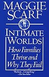 Intimate Worlds: How Families Thrive and Why They Fail