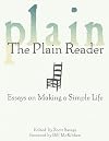 The Plain Reader: Essays on Making a Simple Life