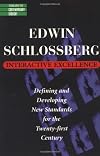 Interactive Excellence: Defining and Developing New Standards for the 21st Century (Library of Contemporary Thought)