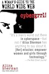 cybergrrl! A Woman's guide to the World Wide Web