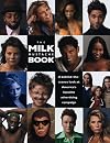 The Milk Mustache Book: A Behind-The-Scenes Look at America's Favorite Advertising Campaign