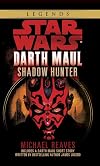 Star Wars: Darth Maul: Shadow Hunter