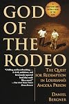 God of the Rodeo: The Quest for Redemption in Louisiana's Angola Prison