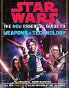 Star Wars: The New Essential Guide to Weapons and Technology