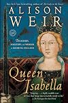 Queen Isabella: Treachery, Adultery, and Murder in Medieval England