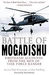 The Battle of Mogadishu: Firsthand Accounts from the Men of Task Force Ranger