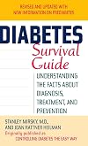 Diabetes Survival Guide: Understanding the Facts About Diagnosis, Treatment, and Prevention