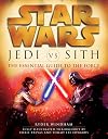 Star Wars: Jedi vs. Sith: The Essential Guide to the Force