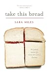 Take This Bread: A Radical Conversion