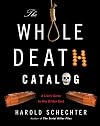 The Whole Death Catalog: A Lively Guide to the Bitter End