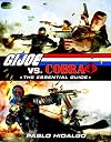 G.I. Joe vs. Cobra: The Essential Guide, 1982-2008