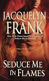 Seduce Me in Flames