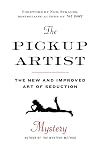 The Pickup Artist: The New and Improved Art of Seduction