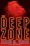 The Deep Zone: A Novel