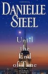 Until the End of Time: A Novel