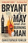 Bryant & May: The Burning Man
