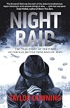 Night Raid: The True Story of the First Victorious British Para Raid of WWII
