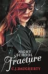 Night School: Fracture