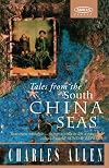 Tales from the South China Seas: Images of the British in South East Asia in the Twentieth Century