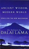 Ancient Wisdom, Modern World: Ethics for a New Millennium