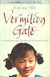 Vermilion Gate: A Family Story of Communist China