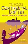 The Grand Tour: The European Adventure of a Continental Drifter