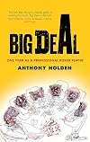 Big Deal: One Year as a Professional Poker Player