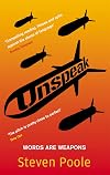 Unspeak: How Words Become Weapons, How Weapons Become a Message, and How That Message Becomes Reality