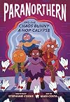 Paranorthern: And the Chaos Bunny A-hop-calypse