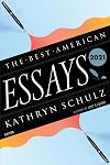 The Best American Essays 2021