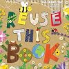 Reuse This Book!