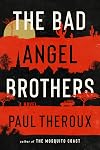 The Bad Angel Brothers: A Novel