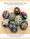 Beginner Pysanky: Ukrainian Easter Eggs