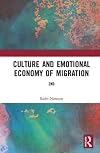 Culture and Emotional Economy of Migration
