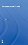 China as a Maritime Power (Westview Special Studies on East Asia)