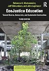 EcoJustice Education (Sociocultural, Political, and Historical Studies in Education)