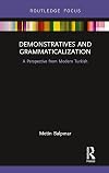 Demonstratives and Grammaticalization: A Perspective from Modern Turkish