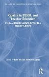 Quality in TESOL and teacher education : from a results culture towards a quality culture