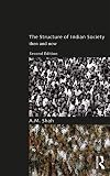 The structure of Indian society then and now