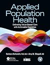Applied Population Health: Delivering Value-Based Care with Actionable Registries (HIMSS Book Series)