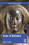 Anne of Bohemia (Lives of Royal Women)