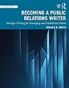 Becoming a Public Relations Writer: A Writing Process Workbook for the Profession