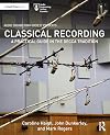 Classical Recording: A Practical Guide in the Decca Tradition
