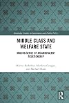 Middle Class and Welfare State: Making Sense of an Ambivalent Relationship (Routledge Studies in Governance and Public Policy)