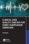 Clinical Data Quality Checks for CDISC Compliance Using SAS