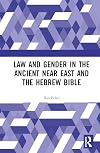 Law and Gender in the Ancient Near East and the Hebrew Bible
