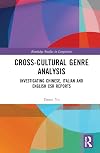 Cross-cultural Genre Analysis: Investigating Chinese, Italian and English CSR reports (Routledge Studies in Linguistics)
