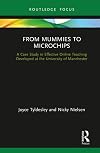 From Mummies to Microchips: A Case-Study in Effective Online Teaching Developed at the University of Manchester