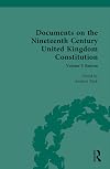 Documents on the Nineteenth Century United Kingdom Constitution (Documents on the Nineteenth Century United Kingdom Constitution, 1)