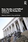 Race, Gender, and Political Culture in the Trump Era